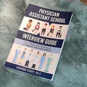 Physician Assistant School Interview Guide Book by Savanna Perry, PA-C